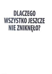 book Dlaczego wszystko jeszcze nie zniknęło? Esej ostatni