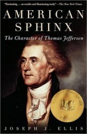 book American Sphinx: The Character of Thomas Jefferson