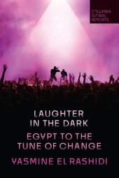 book Laughter in the Dark: Egypt to the Tune of Change