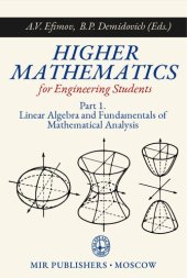 book Higher Mathematics for Engineering Students, Part 1: Linear Algebra and Fundamentals of Mathematical Analysis