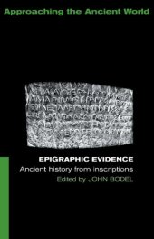 book Epigraphic Evidence: Ancient History from Inscriptions