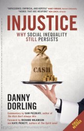 book Injustice : why social inequality still persists