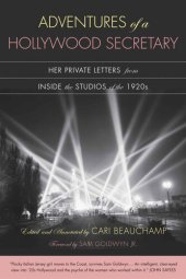 book Adventures of a Hollywood Secretary: Her Private Letters from Inside the Studios of the 1920s