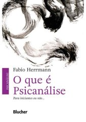 book O Que é Psicanálise : Para Iniciantes ou Não...