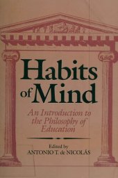 book Habits of Mind: An Introduction to the Philosophy of Education