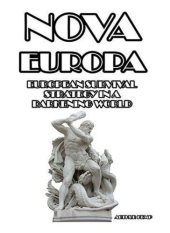 book Nova Europa : European Survival Strategy in a Darkening World