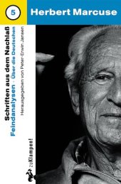 book Herbert Marcuse: Nachgelassene Schriften, Band 5: Feindanalysen: Über die Deutschen