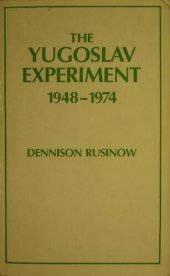 book Yugoslav Experiment 1948-1974