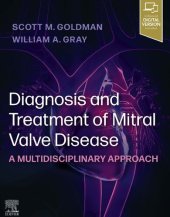 book Diagnosis and Treatment of Mitral Valve Disease: A Multidisciplinary Approach [team-IRA]