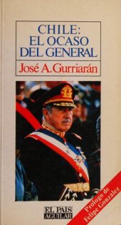 book Chile: el ocaso del general