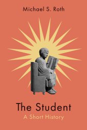 book The Student: A Short History