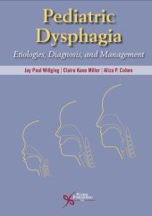 book Pediatric Dysphagia: Etiologies, Diagnosis, and Management