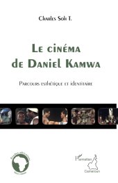 book Le cinéma de Daniel Kamwa: Parcours esthétique et identitaire