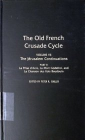 book The Jérusalem Continuations, part II: La Prise d’Acre, La Mort Godefroi, and La Chanson des Rois Baudouin