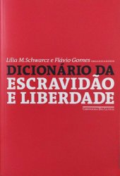 book Dicionário da escravidão e liberdade: 50 textos críticos