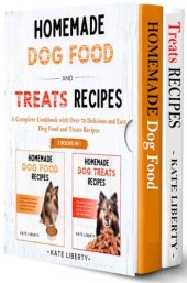 book Homemade Dog Food and Treats Recipes - 2 BOOKS IN 1