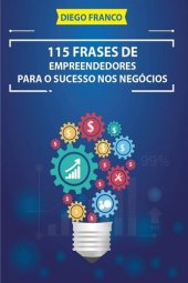 book 115 Frases de Empreendedores Para o Sucesso nos Negócios