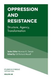 book Oppression and Resistance: Structure, Agency, Transformation