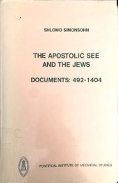 book The Apostolic See and the Jews, Documents: 492-1404