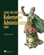 book Acing the Certified Kubernetes Administrator Exam (Final)