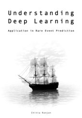 book Understanding Deep Learning: Application in Rare Event Prediction