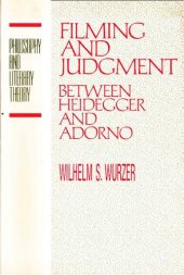 book Filming and Judgment: Between Heidegger and Adorno