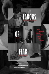 book Labors of Fear: The Modern Horror Film Goes to Work