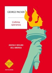 book L'ultima speranza. Ascesa e declino dell'America