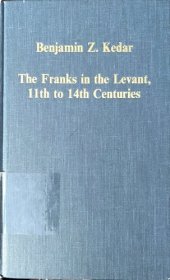 book The Franks in the Levant, 11th to 14th Centuries