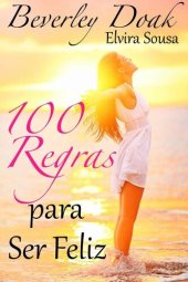 book 100 Regras Para Ser Feliz