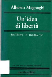 book Un'idea di libertà. San Vittore '79-Rebibbia '82