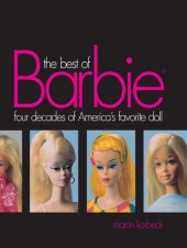 book The Best of Barbie: Four Decades of America's Favorite Doll