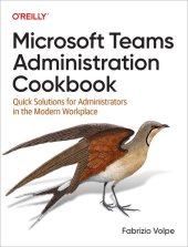 book Microsoft Teams Administration Cookbook: Quick Solutions for Administrators in the Modern Workplace