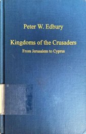 book Kingdoms of the Crusaders: From Jerusalem to Cyprus