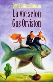 book La vie selon Gus Orviston