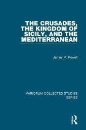 book The Crusades, The Kingdom of Sicily, and the Mediterranean