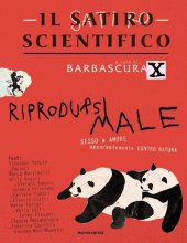 book Il satiro scientifico. Riprodursi male. Sesso e amore apparentemente contro natura