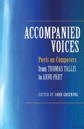 book Accompanied Voices: Poets on Composers: From Thomas Tallis to Arvo Pärt