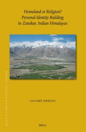 book Homeland or Religion? Personal Identity Building in Zangskar, Indian Himalayas