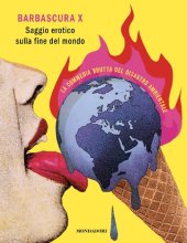 book Saggio erotico sulla fine del mondo. La commedia brutta del disastro ambientale