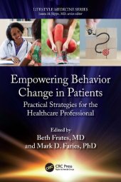 book Empowering Behavior Change in Patients: Practical Strategies for the Healthcare Professional (Lifestyle Medicine)