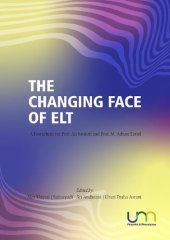 book THE CHANGING FACE OF ELT: A Festschrift for Prof. Ali Saukah and Prof. M. Adnan Latief