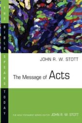 book The Message of Acts With Study Guide : To the Ends of the Earth