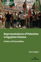 book Representations of Palestine in Egyptian Cinema: Politics of (In)visibility