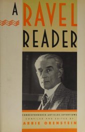 book A Ravel Reader: Correspondence, Articles, Interviews