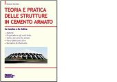 book Teoria e Pratica delle Strutture in Cemento Armato - La tecnica e la statica