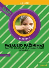 book Pasaulio pažinimas. Gamtos mokslai ir visuomeninis ugdymas. Vadovėlis 4 klasei.