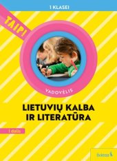 book Lietuvių kalba ir literatūra. Vadovėlis 1 klasei.