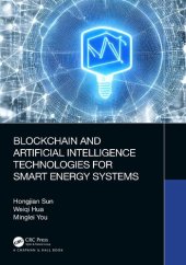 book Blockchain and Artificial Intelligence Technologies for Smart Energy Systems