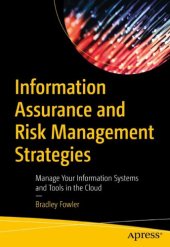 book Information Assurance and Risk Management Strategies: Manage Your Information Systems and Tools in the Cloud